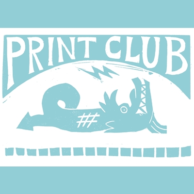 Print Club Nov 11th