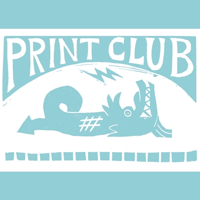 Print Club Dec 22nd Print Club Dec 22nd